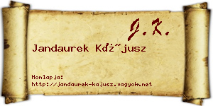 Jandaurek Kájusz névjegykártya